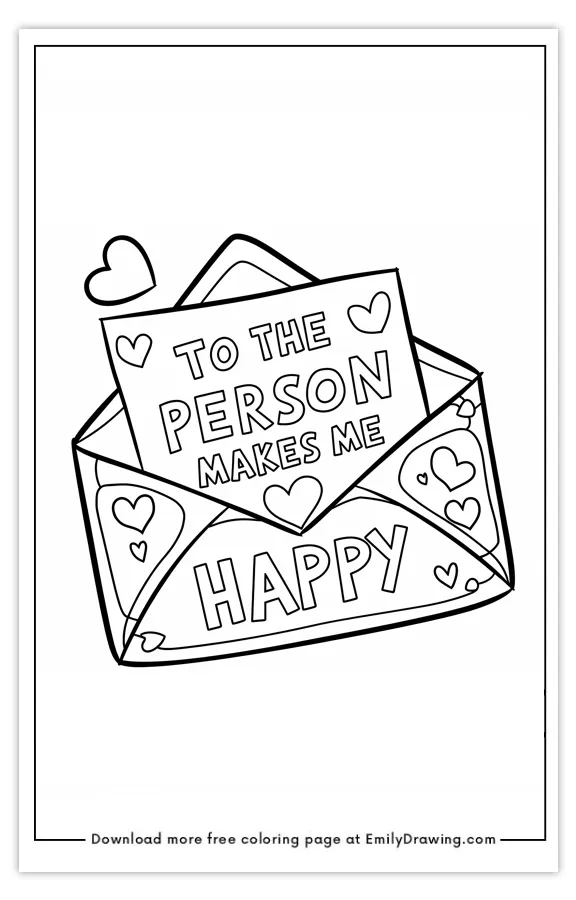 Coloring page featuring an open envelope with hearts and a message inside reading 'To the person makes me happy'.