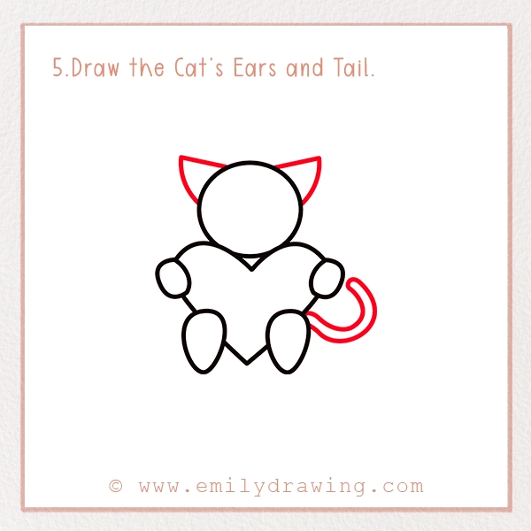 How to Draw a Love Cat - Step 5 - Draw the Cat’s Ears and Tail