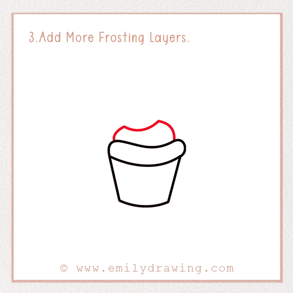 How to Draw a Valentine Cupcake - Step 3 - Add More Frosting Layers