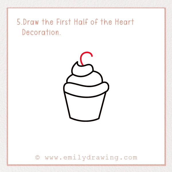 How to Draw a Valentine Cupcake - Step 5 - Draw the First Half of the Heart Decoration