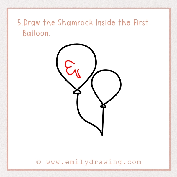 How to Draw St. Patrick’s Day Balloons - Step 5 - Draw the Shamrock Inside the First Balloon.