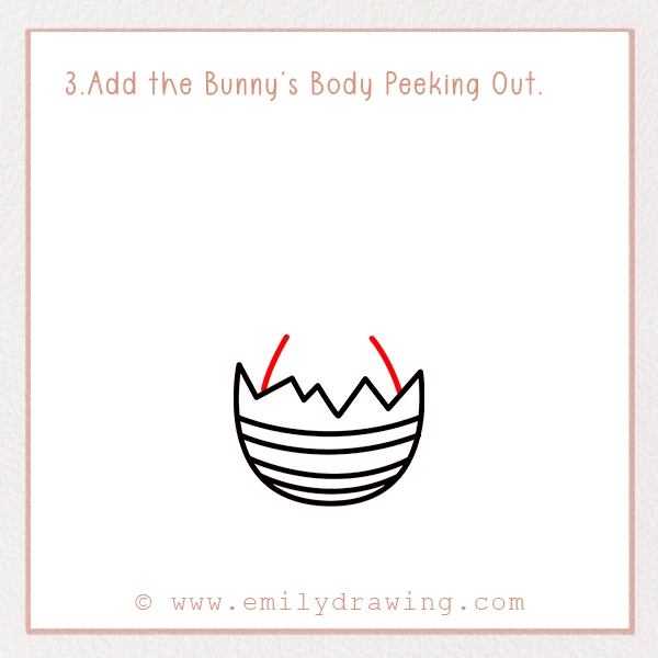 How to Draw a Bunny Hatch - Step 3 - Add the Bunny’s Body Peeking Out.
