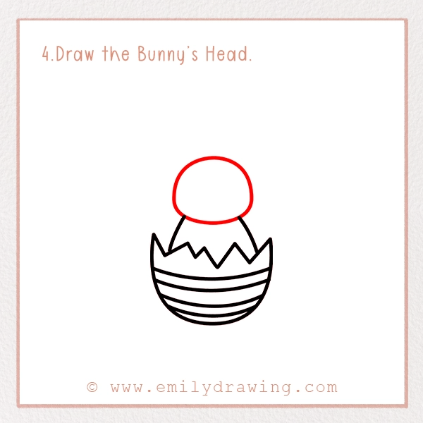 How to Draw a Bunny Hatch - Step 4 - Draw the Bunny’s Head.