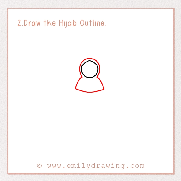 How to Draw a Muslim Girl - Step 2 - Draw the Hijab Outline.
