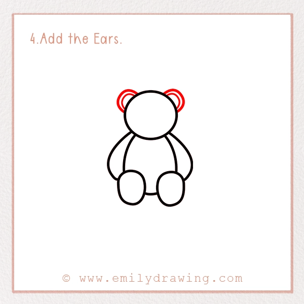 How to Draw a Valentine Teddy Bear - Step 4 - Add the Ears.
